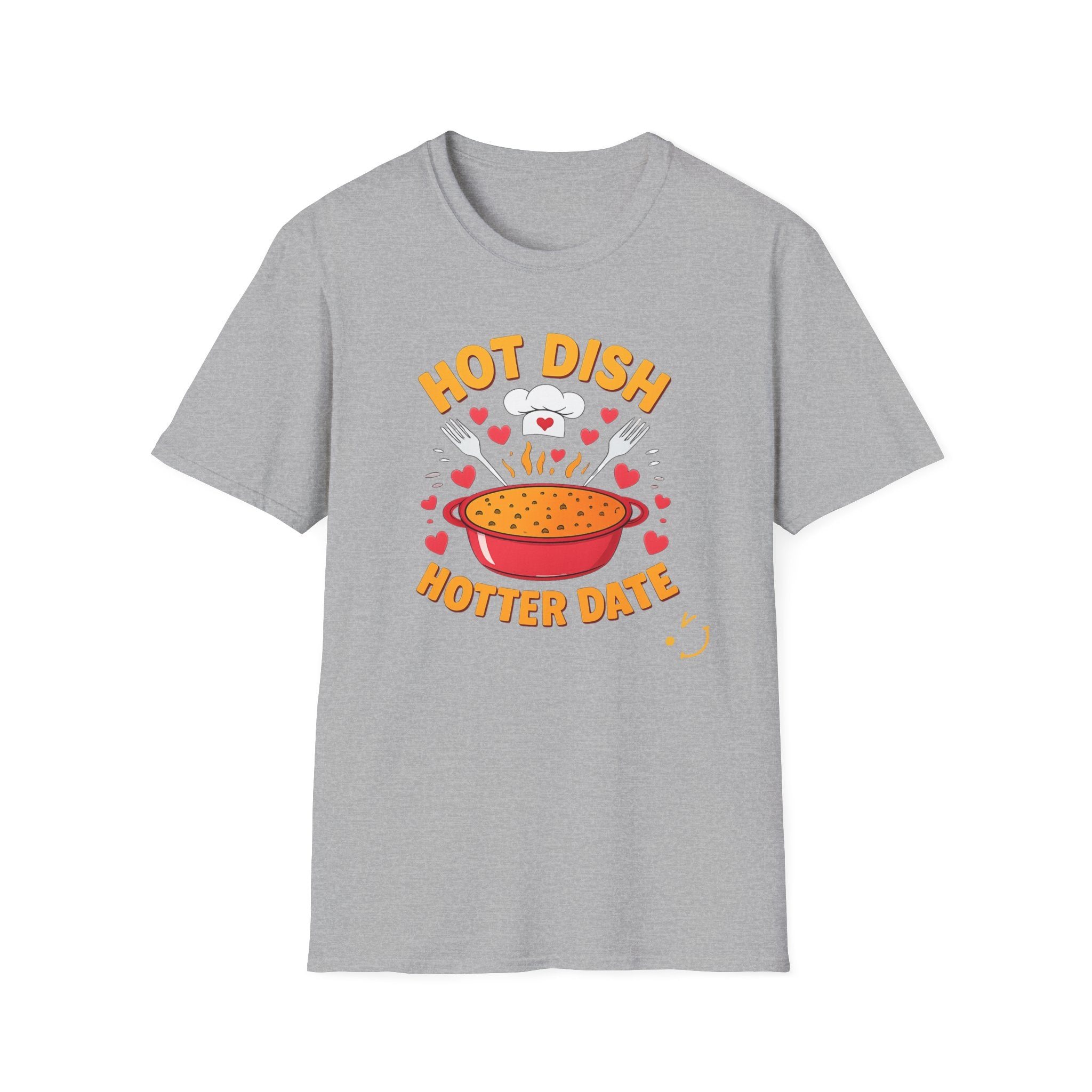 Hot Date Hotter Dish T-Shirt — Funny Chef Graphic Tee