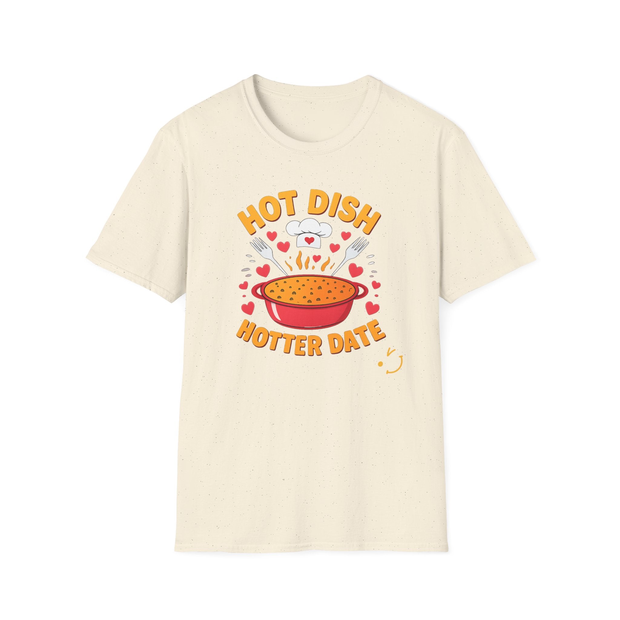 Hot Date Hotter Dish T-Shirt — Funny Chef Graphic Tee