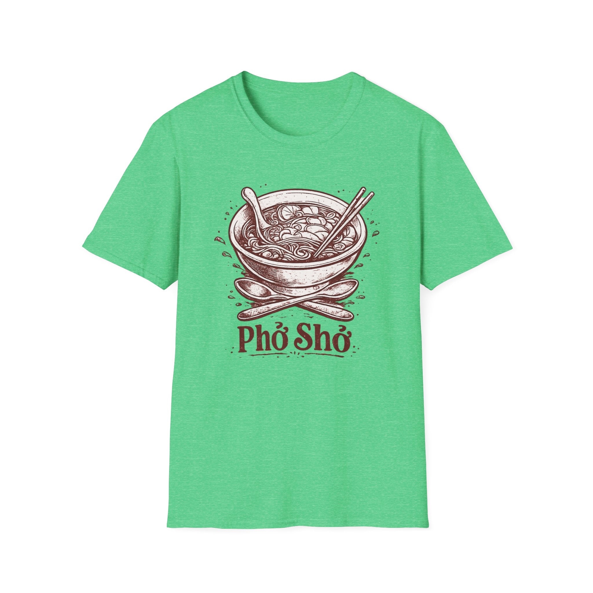Pho Sho T-Shirt | Culinary Pun Noodle Soup
