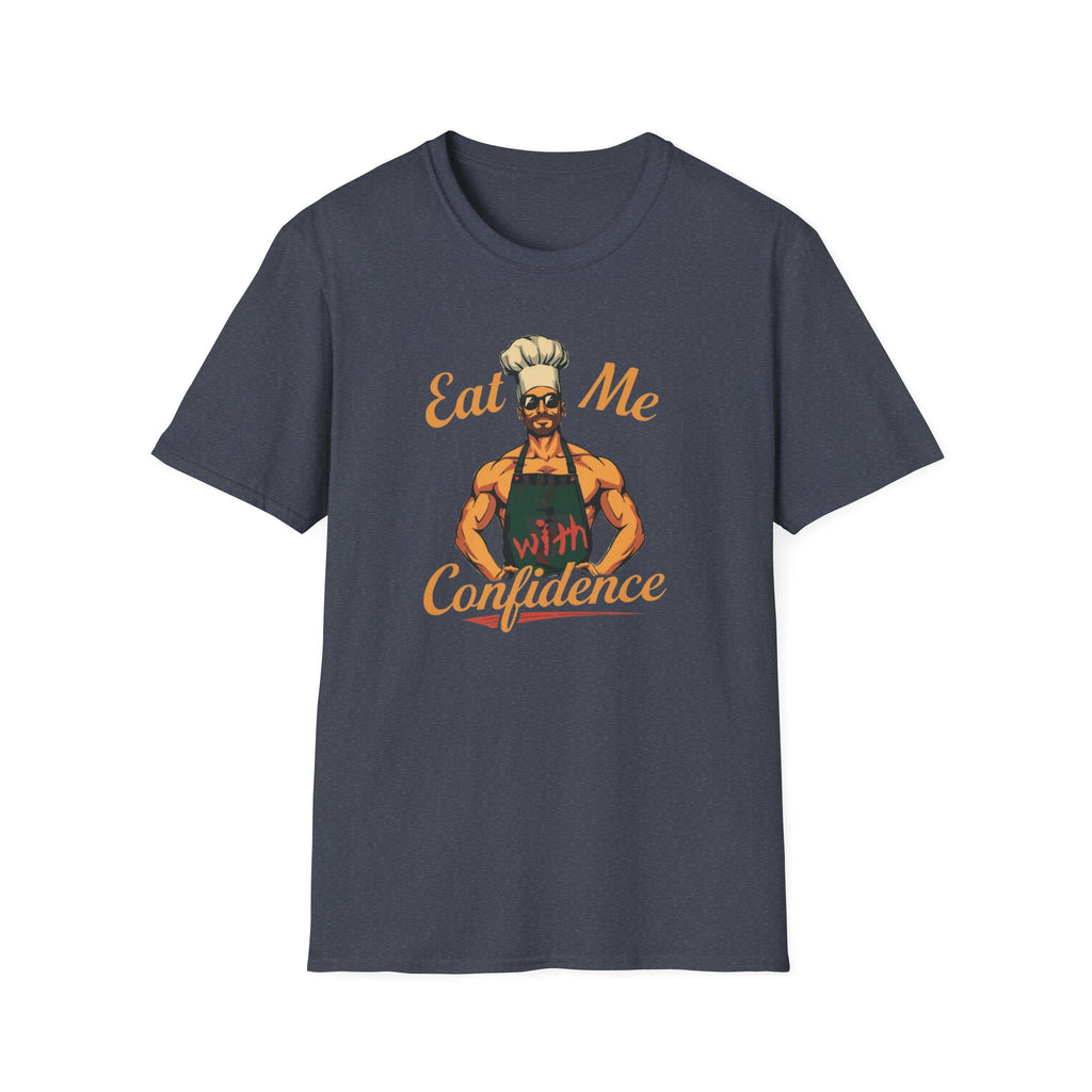 Eat Me With Confidence T-Shirt — Funny Chef Graphic Tee