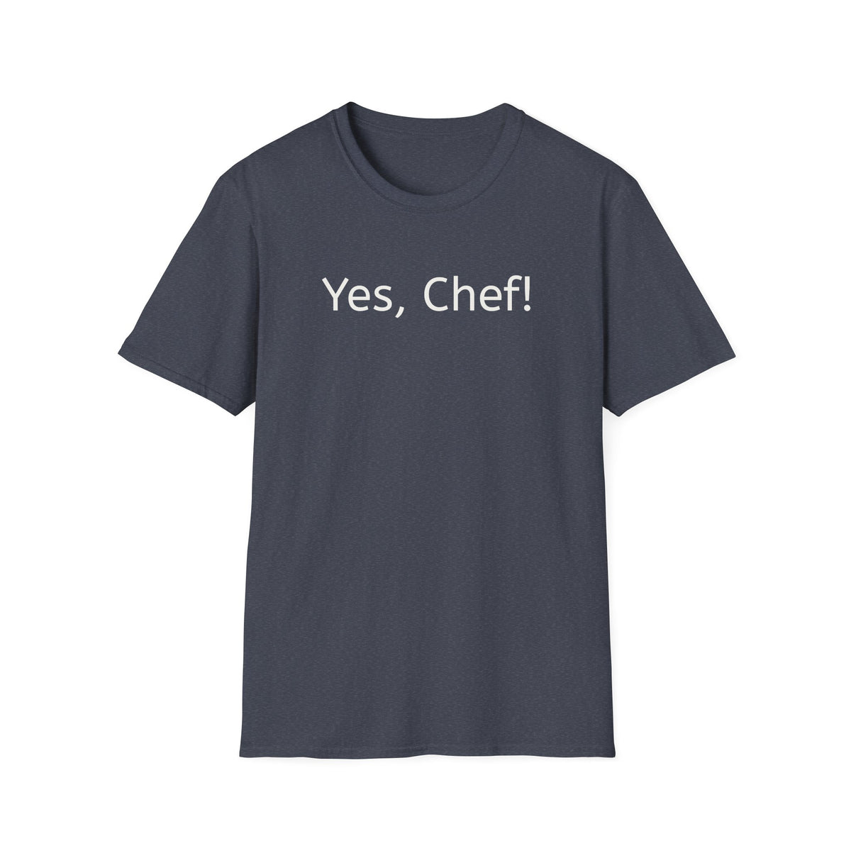 Yes Chef! T-Shirt — Funny Chef Graphic Tee