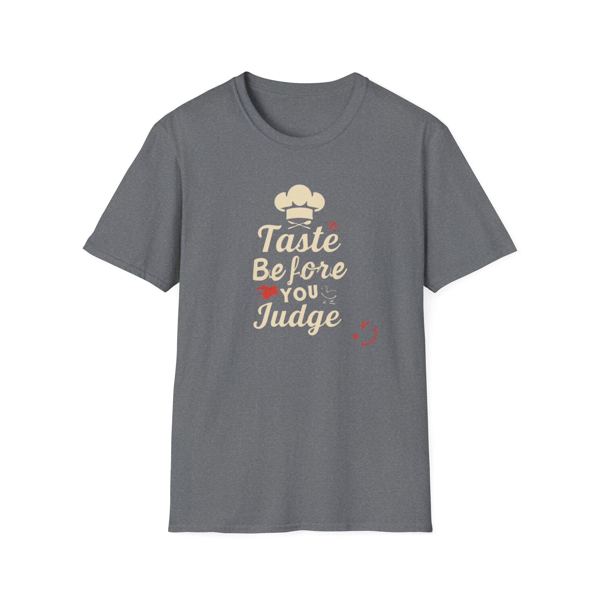 Taste Before You Judge T-Shirt — Funny Chef Graphic Tee