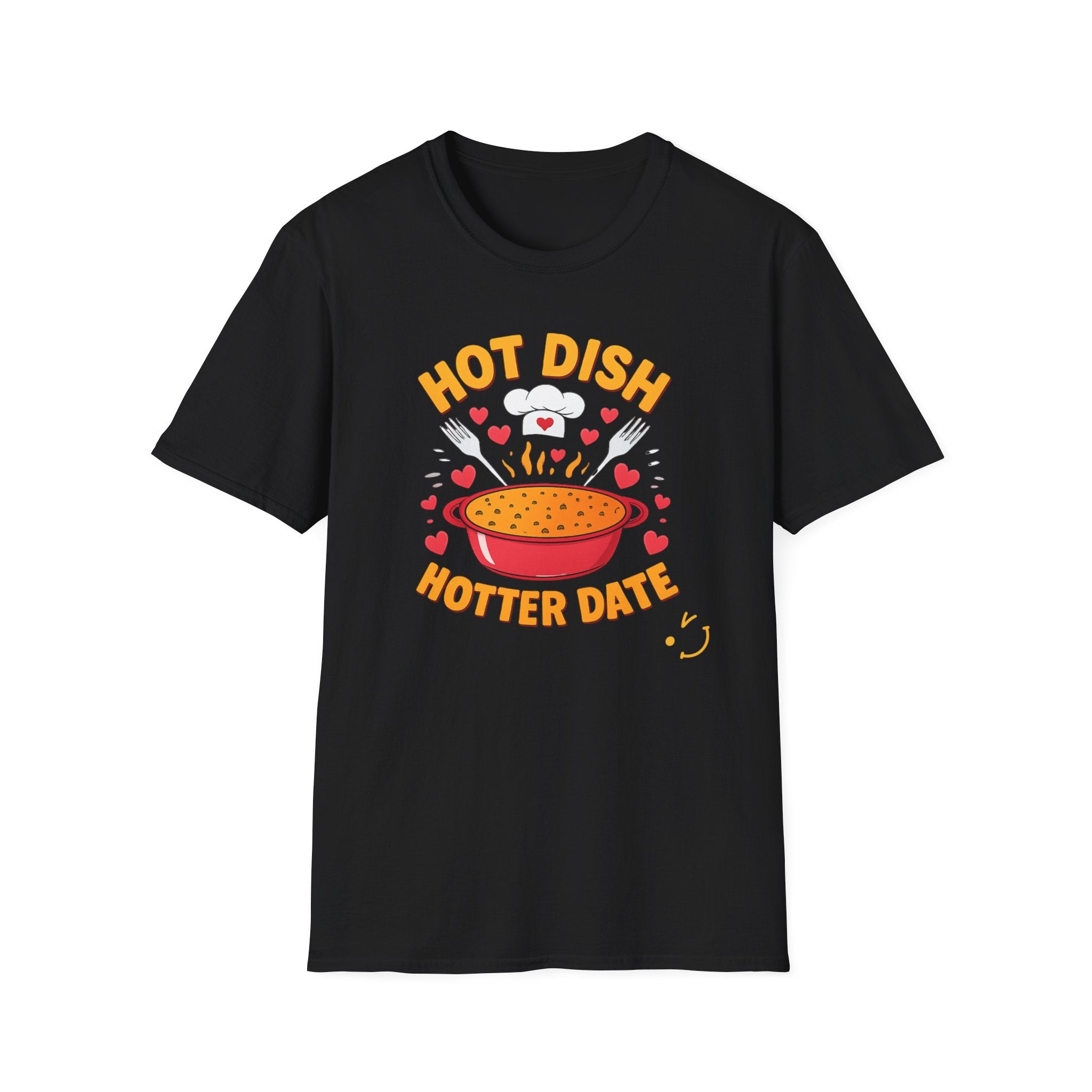 Hot Date Hotter Dish T-Shirt — Funny Chef Graphic Tee