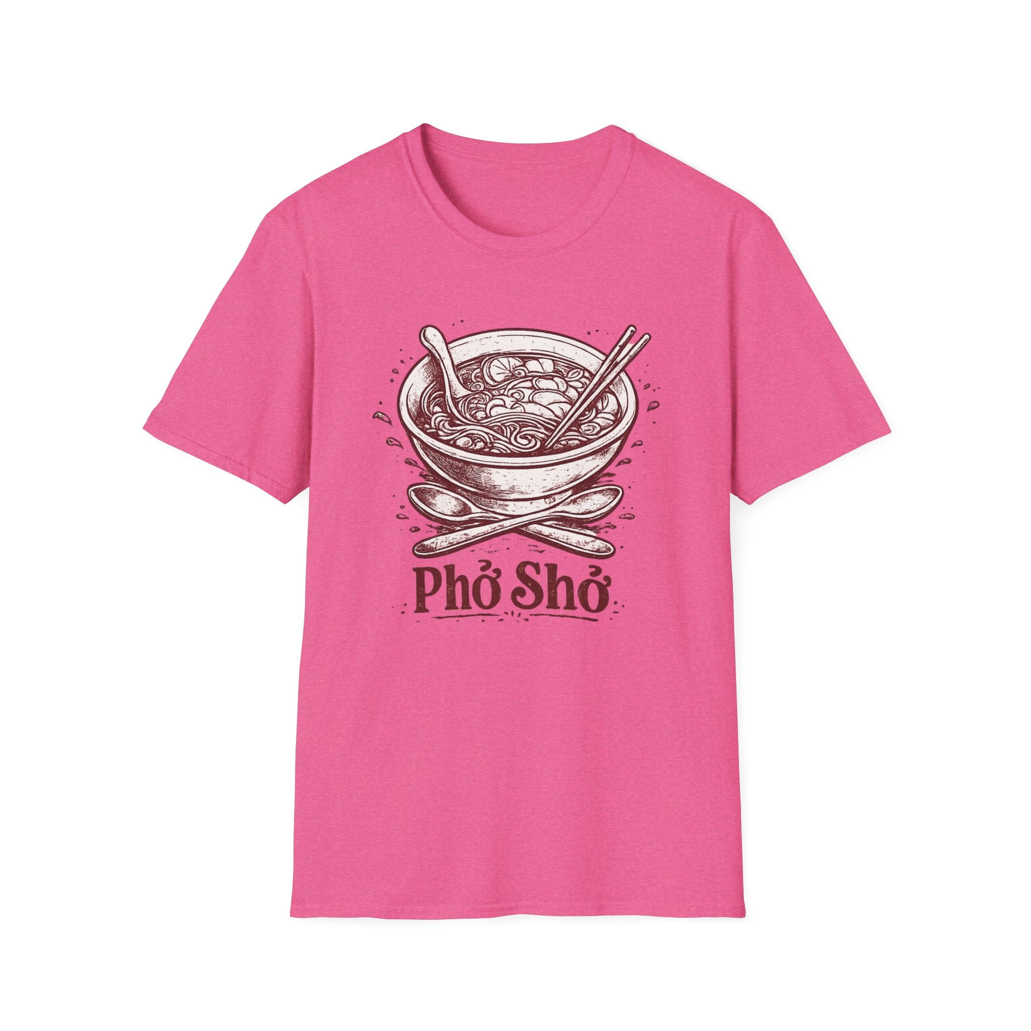 Pho Sho T-Shirt | Culinary Pun Noodle Soup