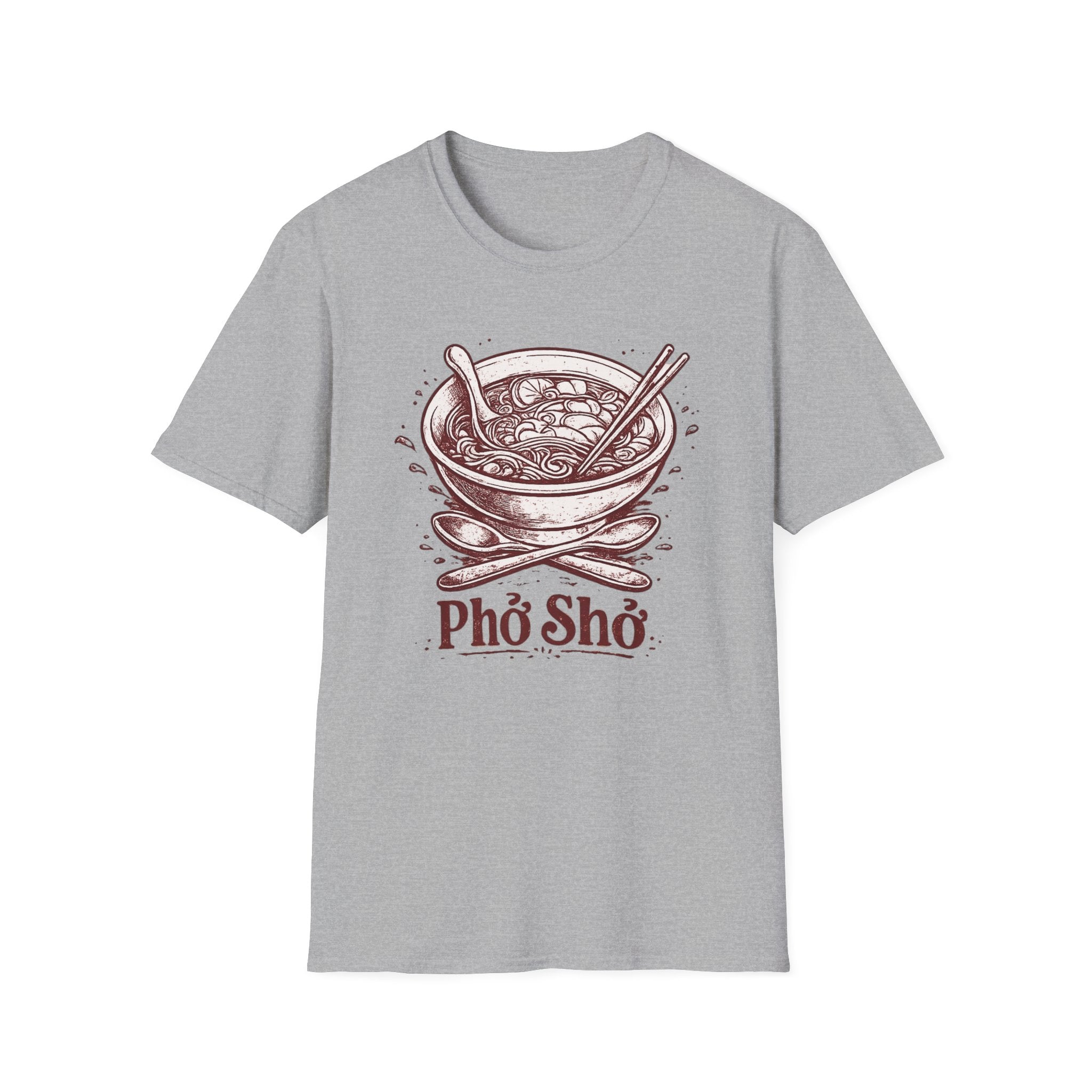 Pho Sho T-Shirt | Culinary Pun Noodle Soup