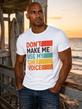 Dont Make Me Use My Chef Voice T-Shirt | Chef Humor, Culinary Sarcasm