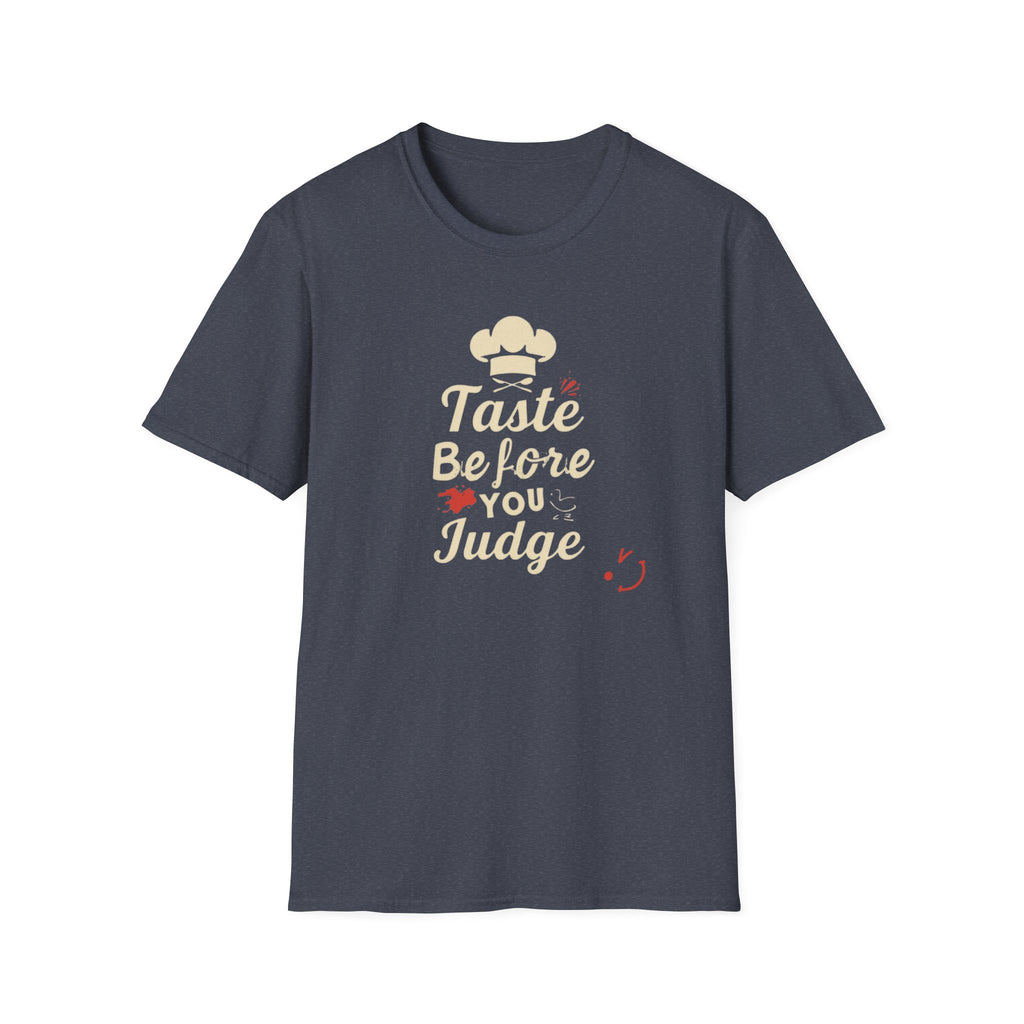 Taste Before You Judge T-Shirt — Funny Chef Graphic Tee