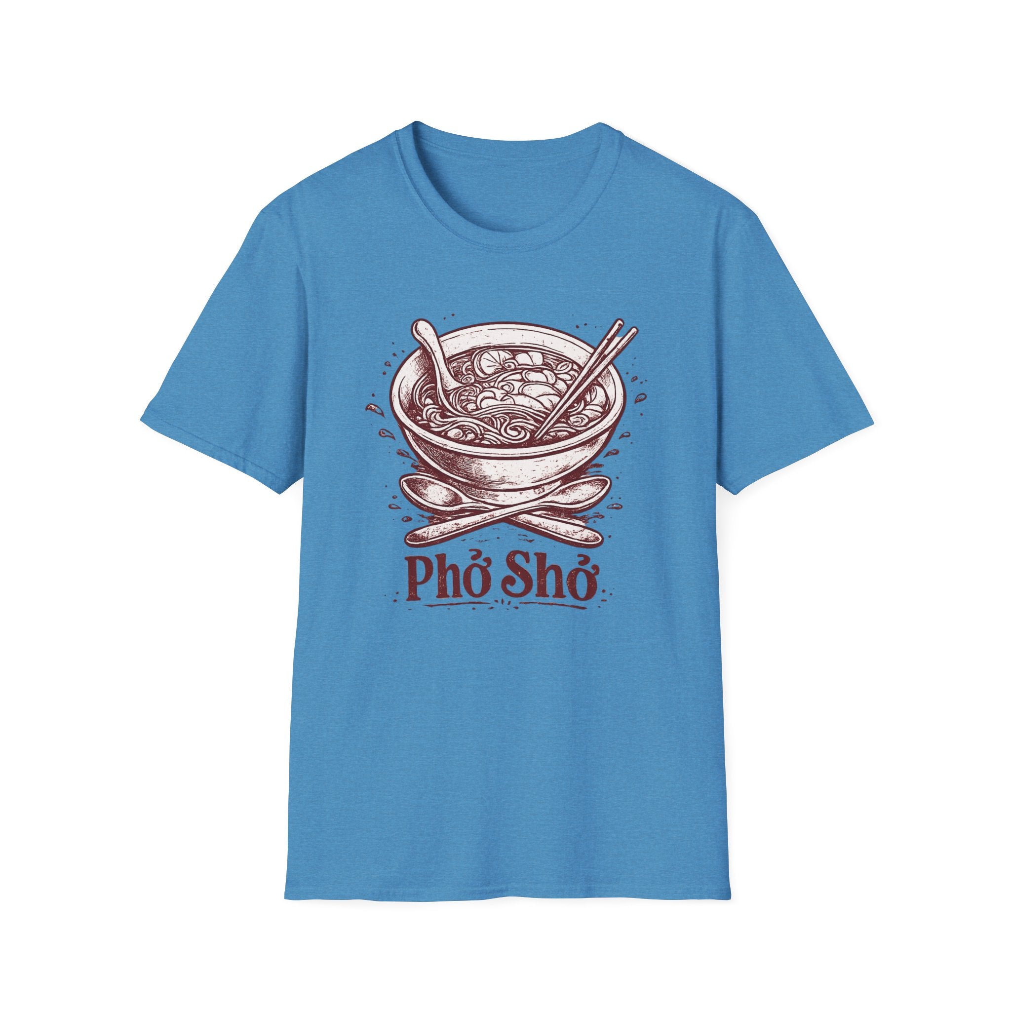 Pho Sho T-Shirt | Culinary Pun Noodle Soup