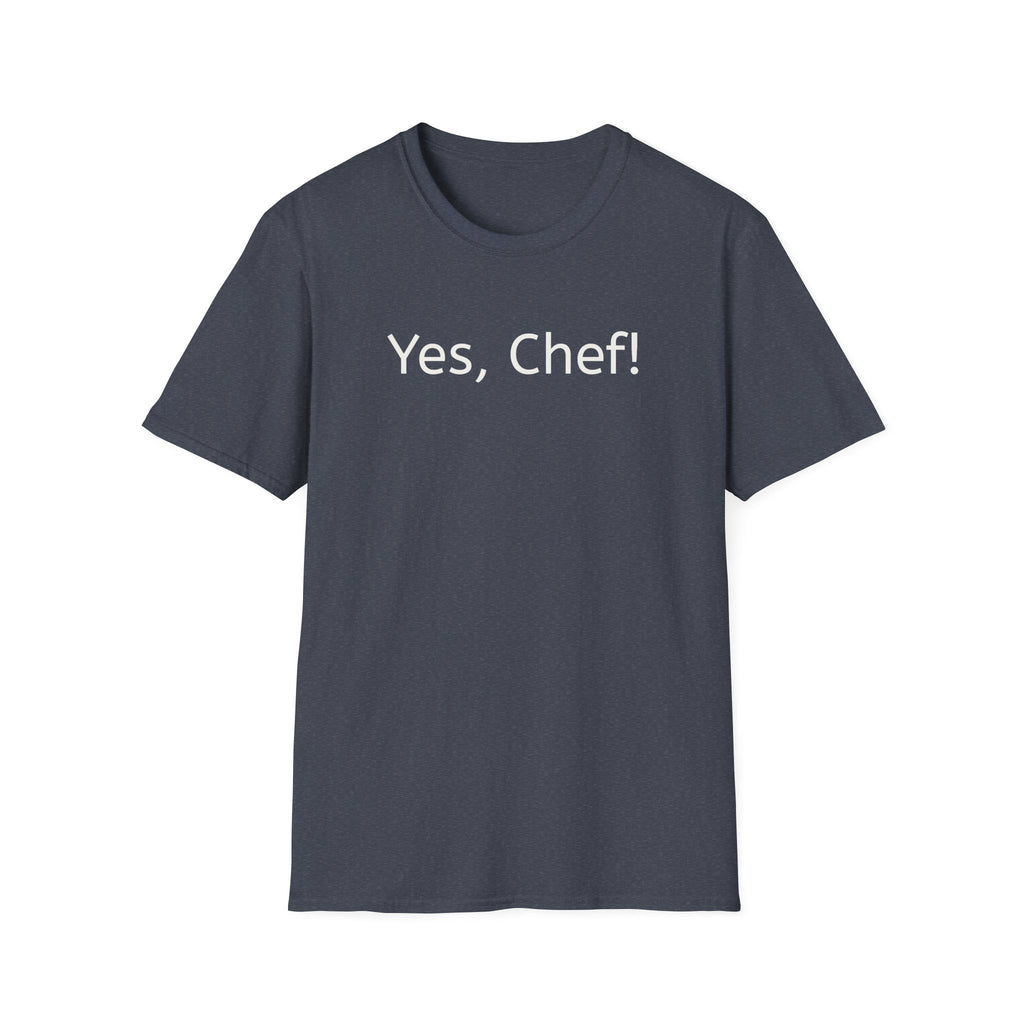 Yes Chef! T-Shirt — Funny Chef Graphic Tee