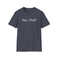 Yes Chef! T-Shirt — Funny Chef Graphic Tee