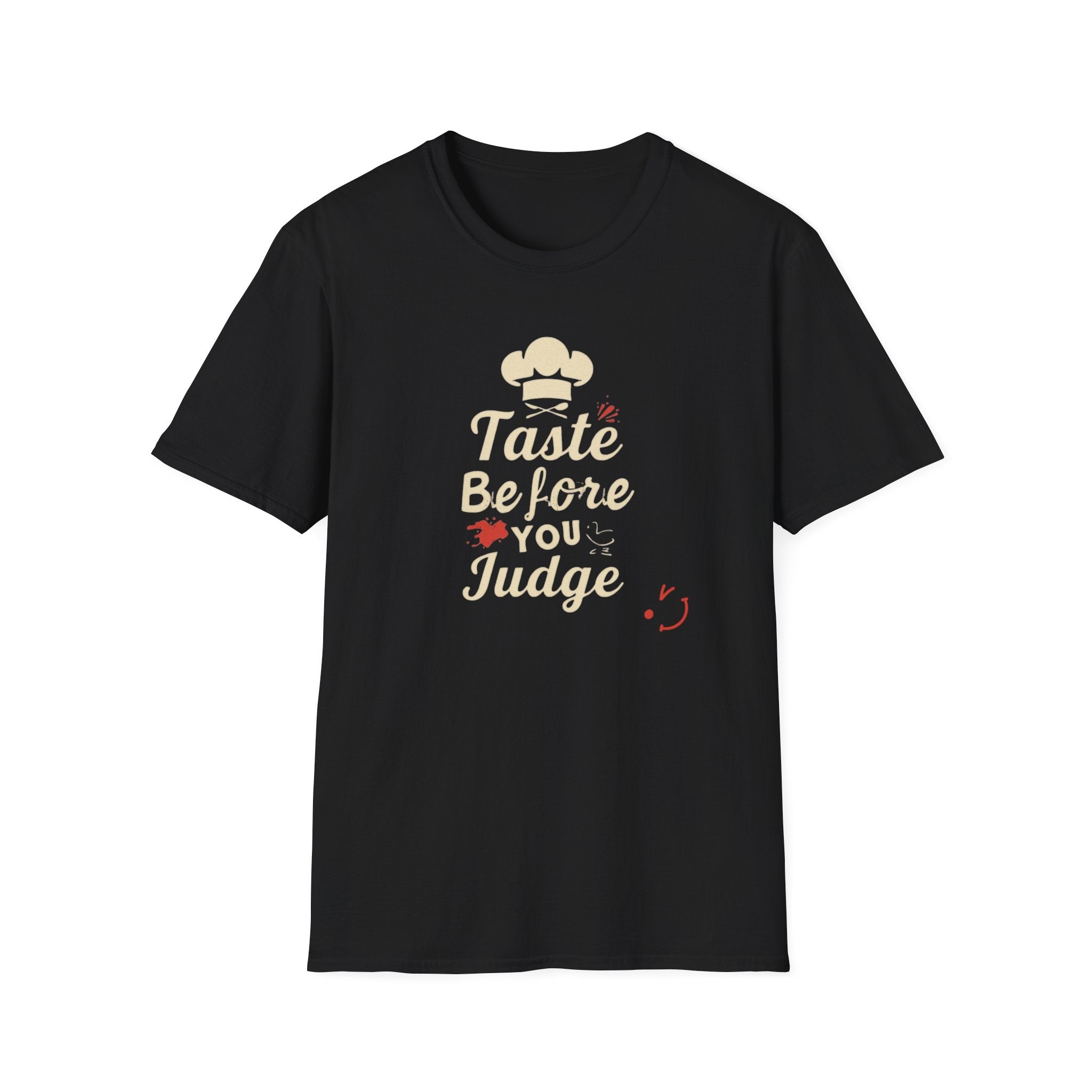 Taste Before You Judge T-Shirt — Funny Chef Graphic Tee