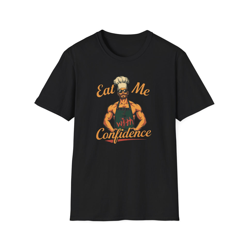 Eat Me With Confidence T-Shirt — Funny Chef Graphic Tee