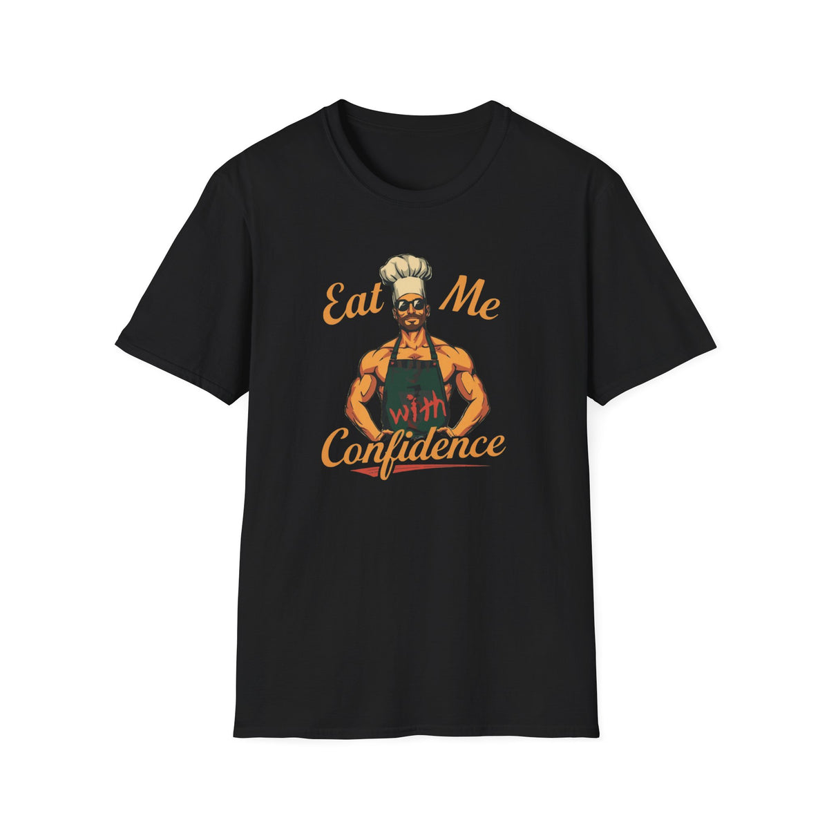 Eat Me With Confidence T-Shirt — Funny Chef Graphic Tee