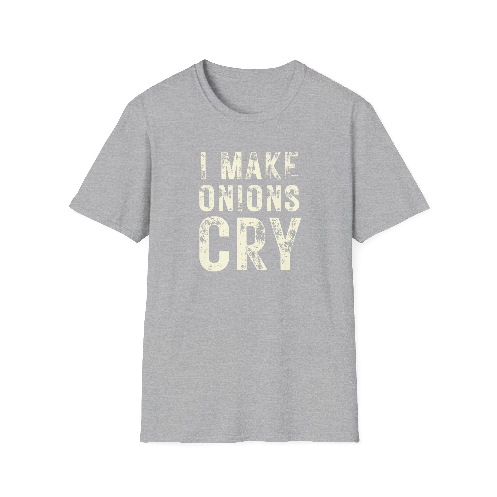 I Make Onions Cry T-Shirt — Funny Chef Graphic Tee