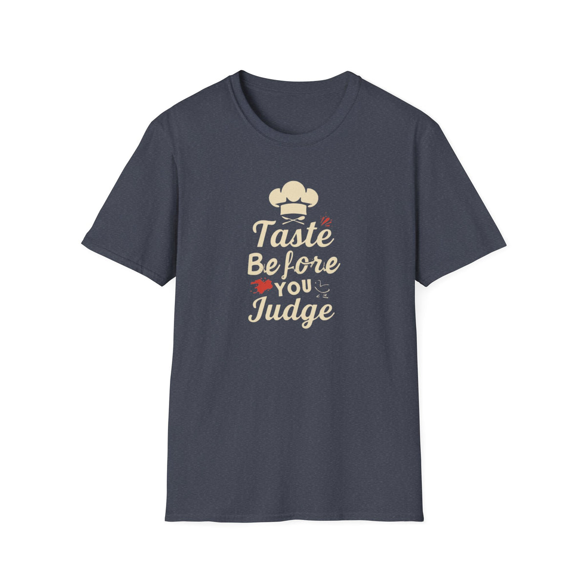 Taste Before You Judge T-Shirt — Funny Chef Graphic Tee