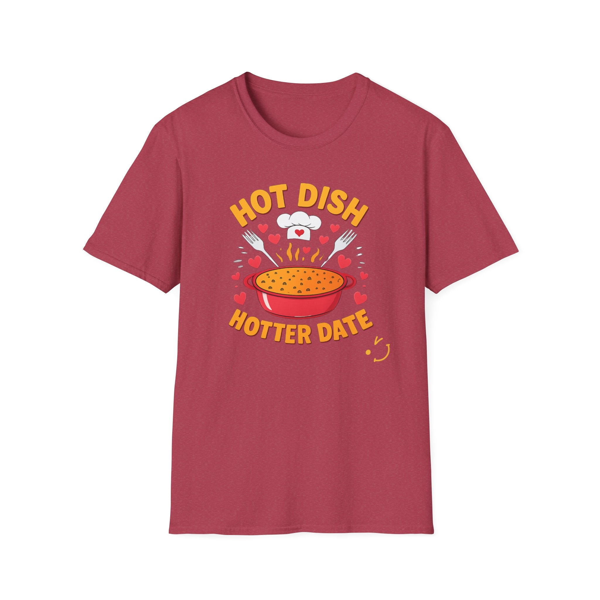 Hot Date Hotter Dish T-Shirt — Funny Chef Graphic Tee