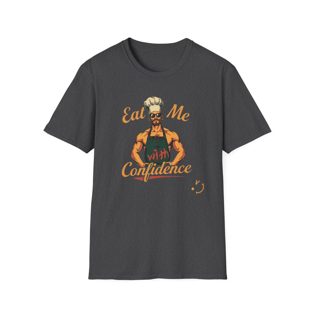 Eat Me With Confidence T-Shirt — Funny Chef Graphic Tee