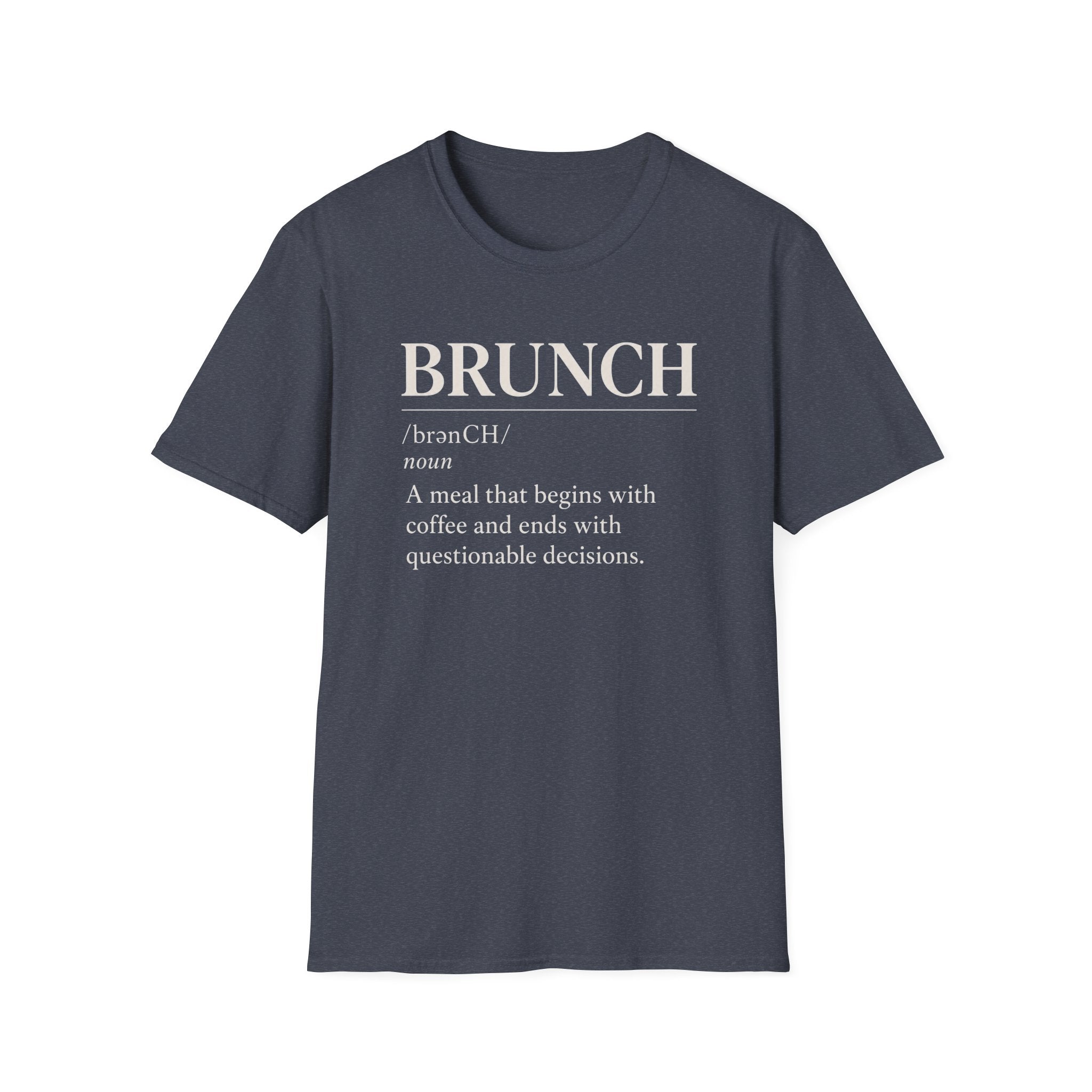 Brunch Definition T-Shirt — Funny Risqué Culinary Tee for Brunch Lovers